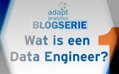 Wat is een Data Engineer en heb ik er één nodig? – Deel 1