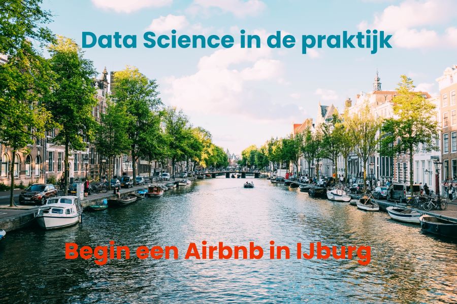 Data Science in de praktijk: begin een Airbnb in IJburg
